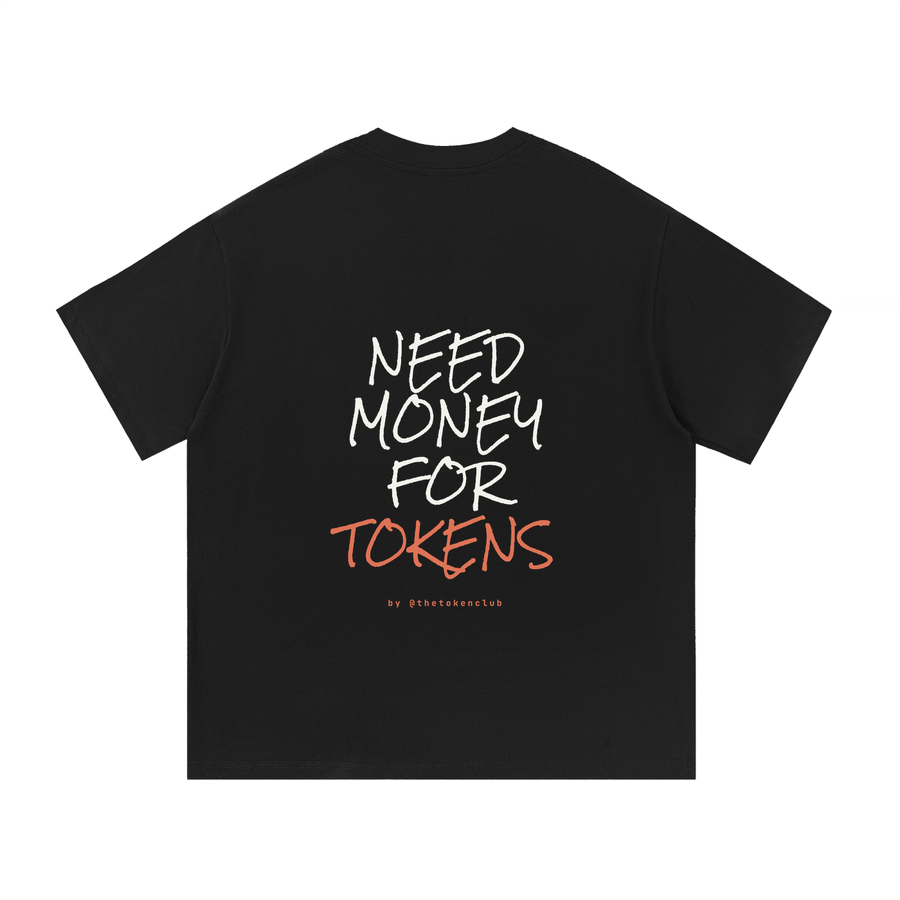 the need money for tokens tee in black, back print, shown flat